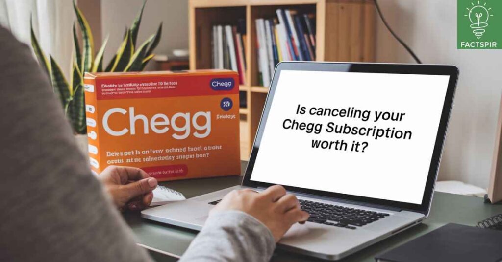 Final Thoughts: Is Canceling Your Chegg Subscription Worth It?